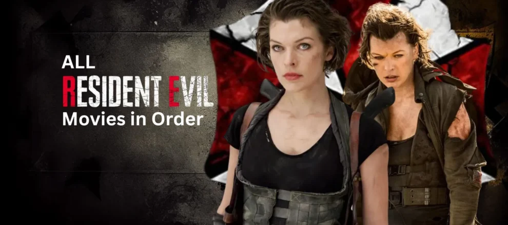 All Resident Evil Movies in Order