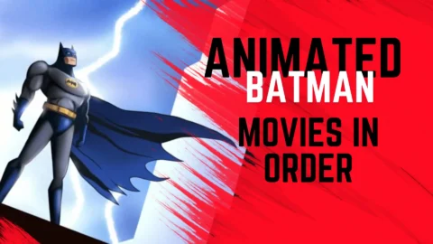 Animated Batman Movies in Order