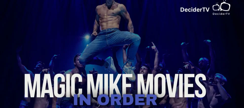 Magic Mike Movies in Order