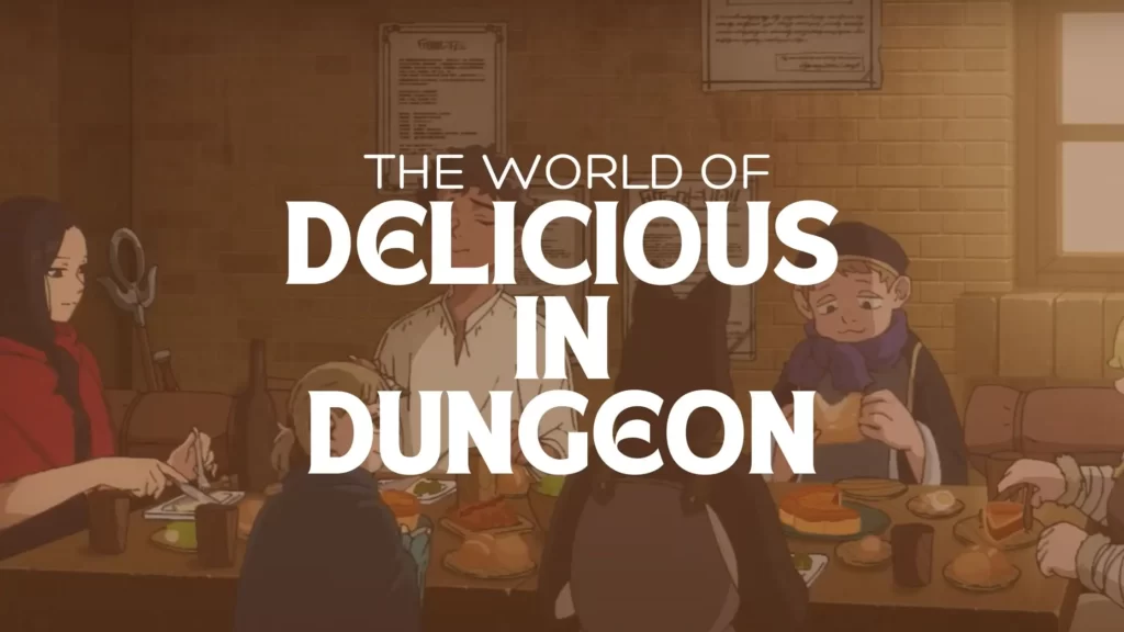 The World of delicious in dungeon