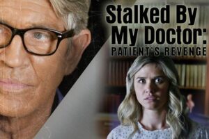 All 4 Stalked by my Doctor Movies in Order of Release