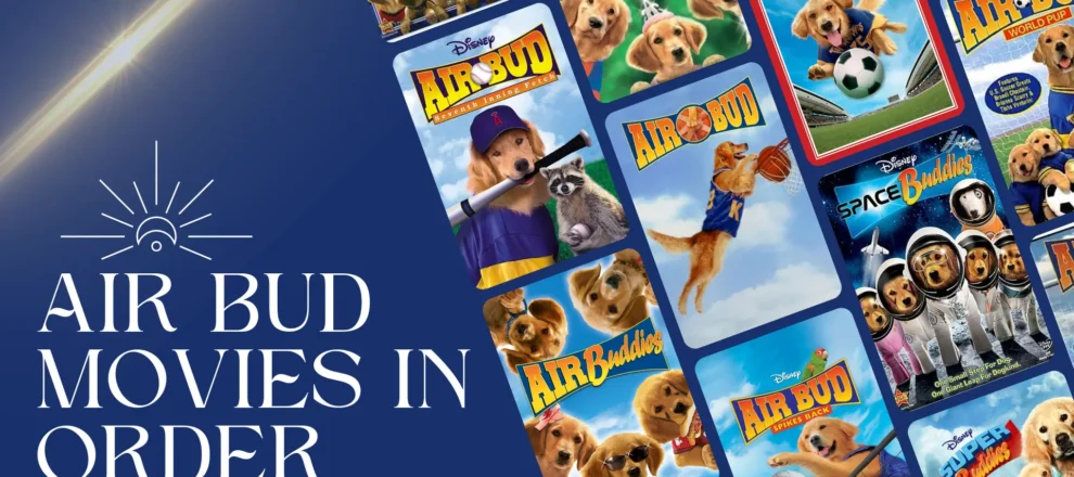 Air Bud Movies in Order