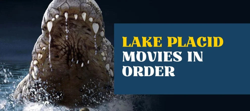 Lake Placid Movies in Order
