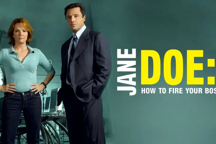 Jane Doe: How to Fire Your Boss (2007)