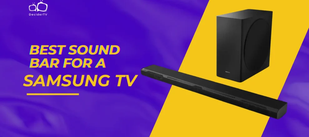 Best Sound Bar for a Samsung TV