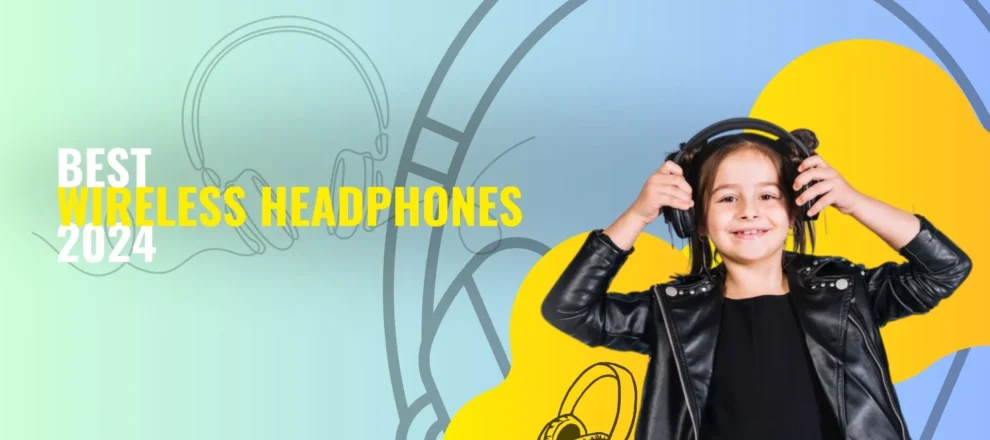 Best Wireless Headphones 2024