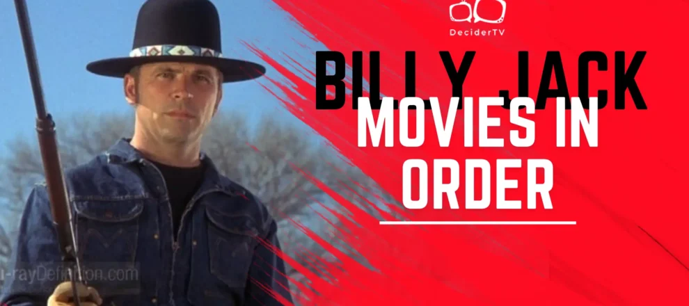 Billy Jack Movies in Order: Your Guide to the Complete Series