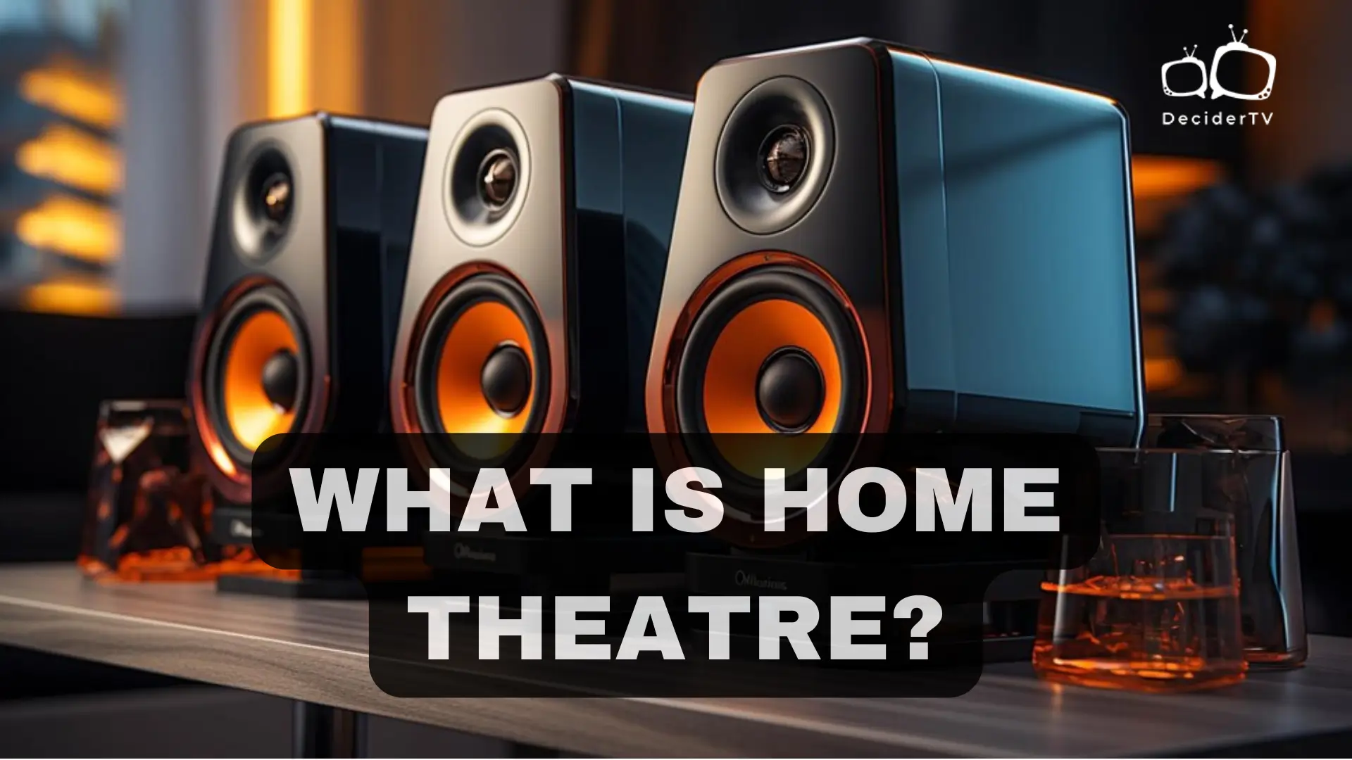 What Is Home Theater