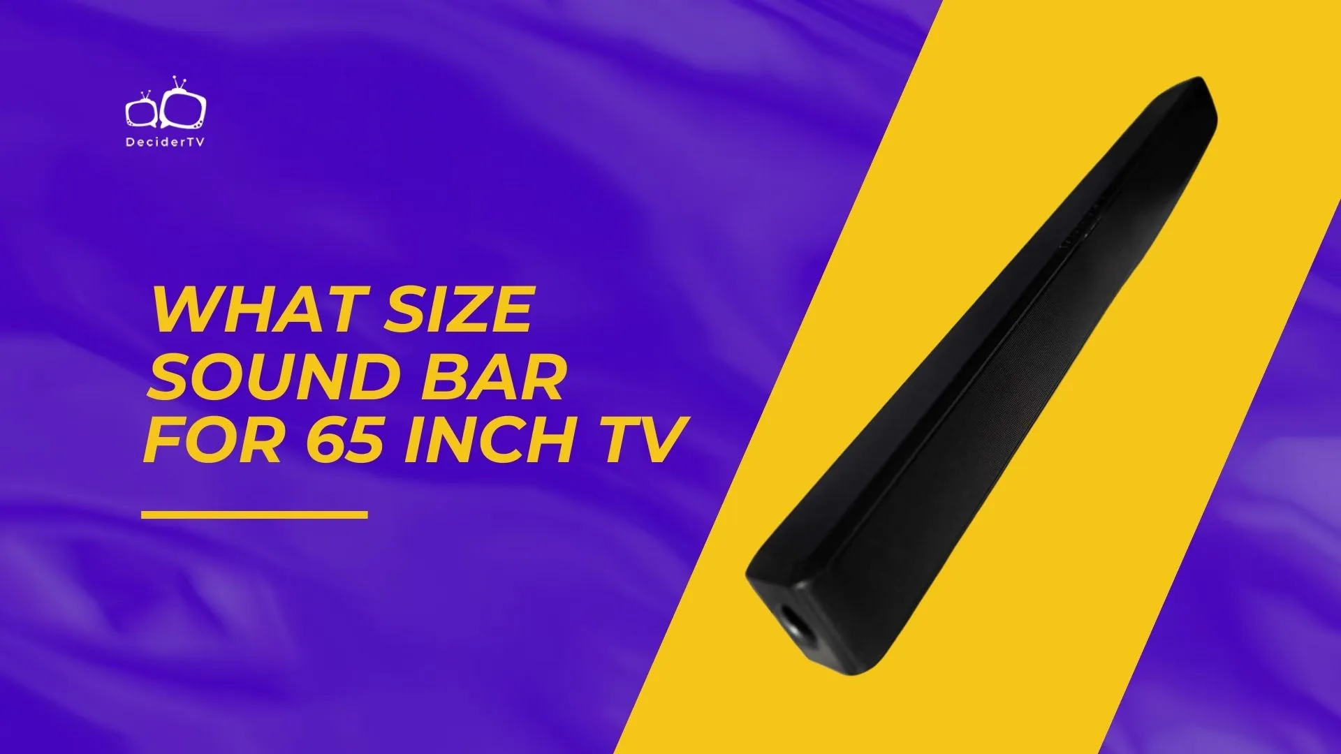 What Size Sound Bar for 65 Inch TV
