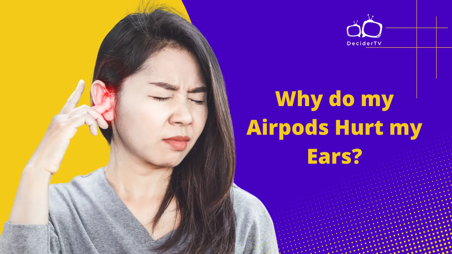 Why do my Airpods Hurt my Ears