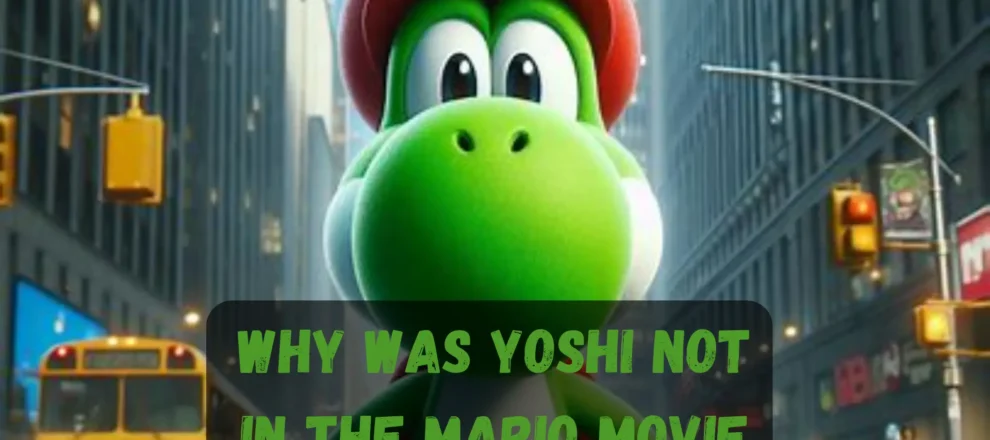 Why Was Yoshi Not in The Mario Movie