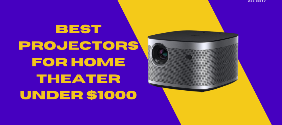 Best Projectors for Home Theater Under $1000