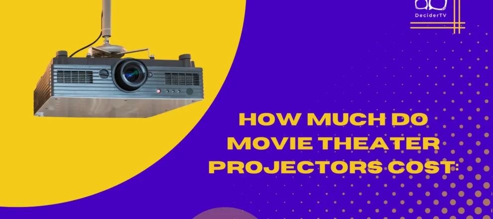 How Much Do Movie Theater Projectors Cost?
