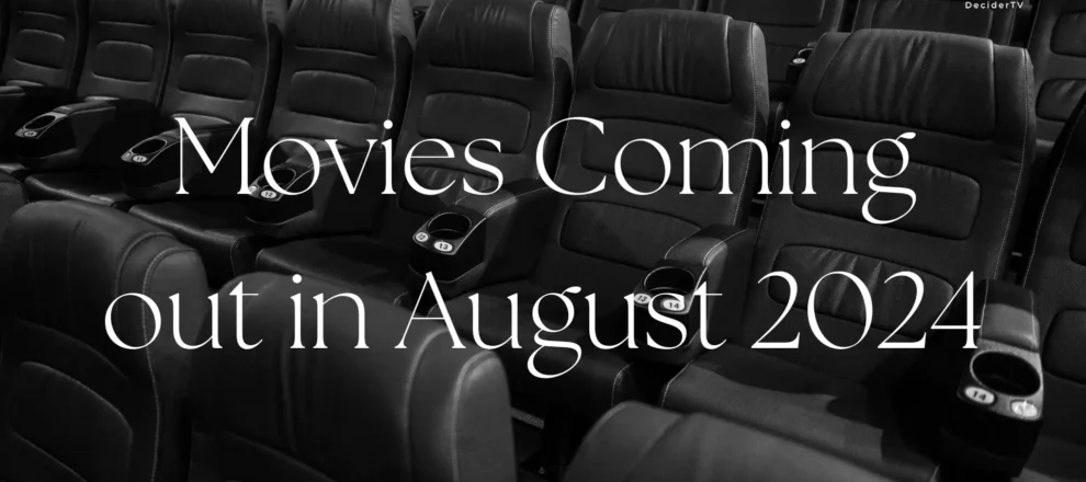 Movies Coming Out in August 2024