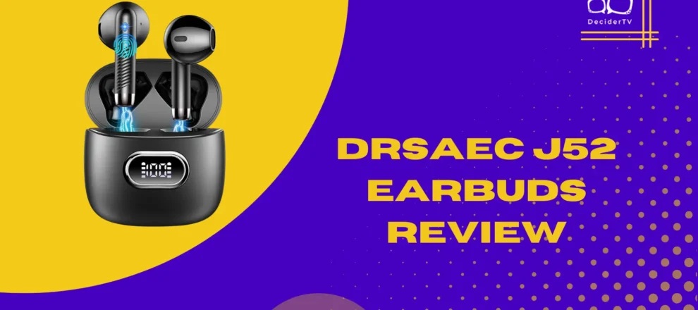 Drsaec J52 Earbuds Review