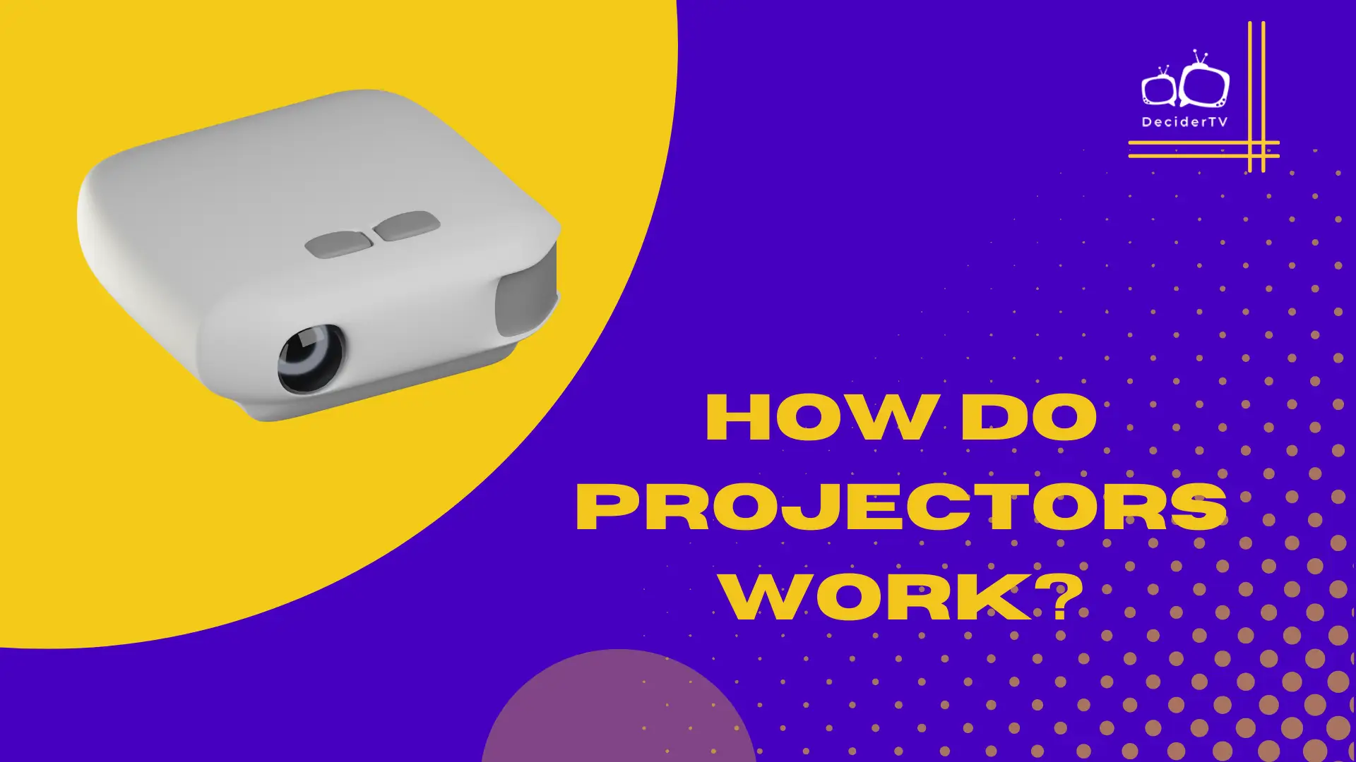 How Do Projectors Work
