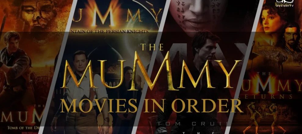The Mummy Movies in Order