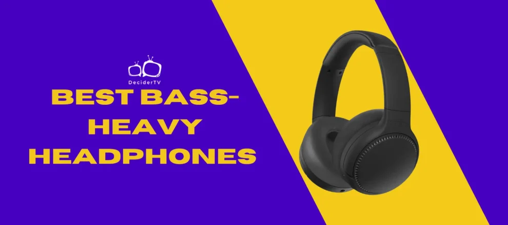Best Bass-Heavy Headphones