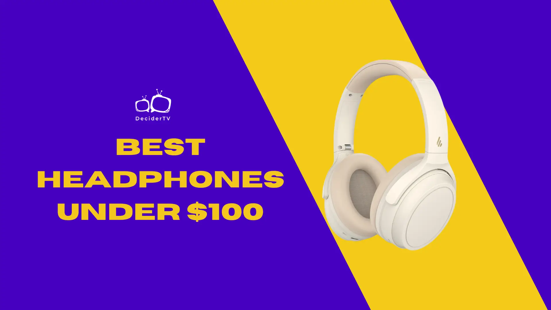 Best Headphones Under $100