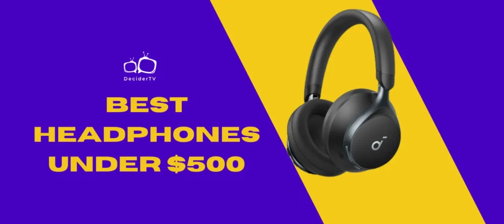 best headphones under $500