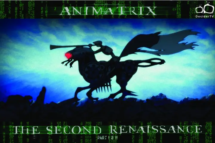 The Animatrix: The Second Renaissance, Part I and II