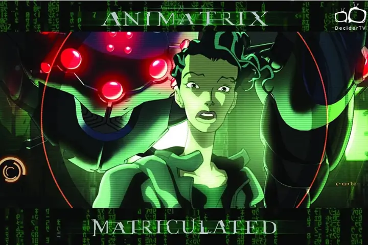 The Animatrix: Matriculated