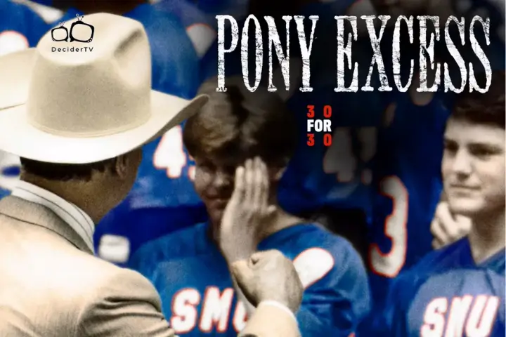 30 for 30: Pony Excess