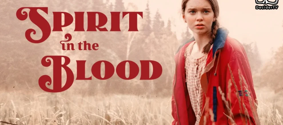 Spirit in the Blood
