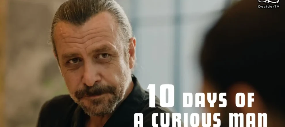 10 Days of a Curious Man