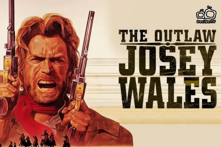 The Outlaw Josey Wales (1976)