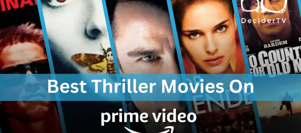 Best Thriller Movies on Amazon Prime