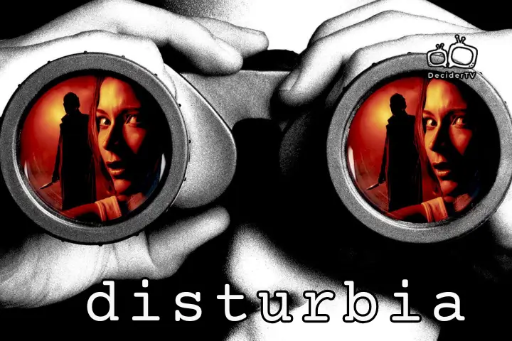 Disturbia (2007)